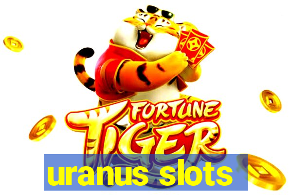 uranus slots